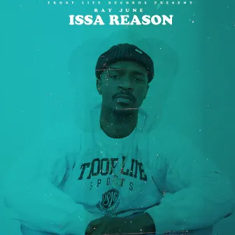 ISSA REASON by Ray June