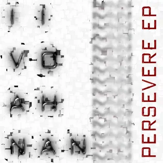 Persevere by Ivan Iohanan