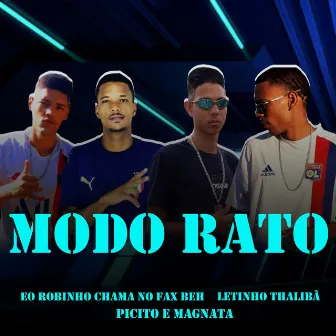 Modo Rato by Mc Magnata e Picito Mc