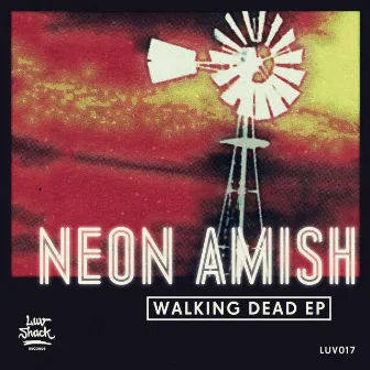 Walking Dead EP by Neon Amish