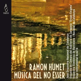 Ramon Humet: Música del no Ésser by Pablo González