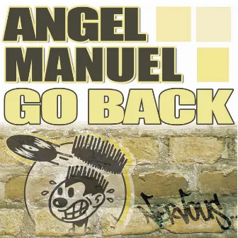 Go Back by Angel Manuel