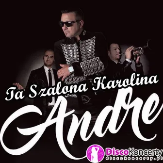 Ta szalona Karolina (Radio Edit) by Andre