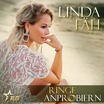 Ringe anprobiern (Radio Edit) by Linda Fäh