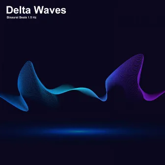 1.5 Hz Binaural Beats Delta Waves by Frequency Vibrations