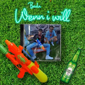 Wenn i will by Bada