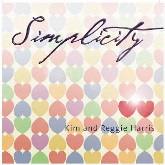 Simplicity by Kim & Reggie Harris