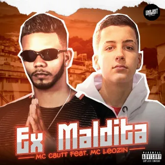 Ex Maldita by Mc Cautt