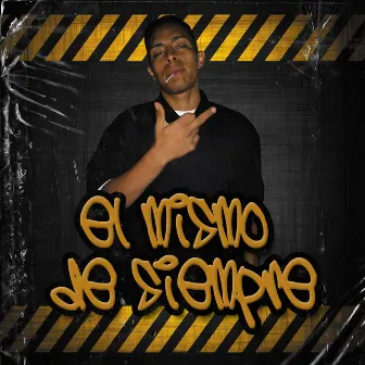 El Mismo de Siempre by Ese Sihor One