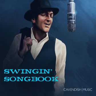 Swingin' Songbook by Cavendish Music