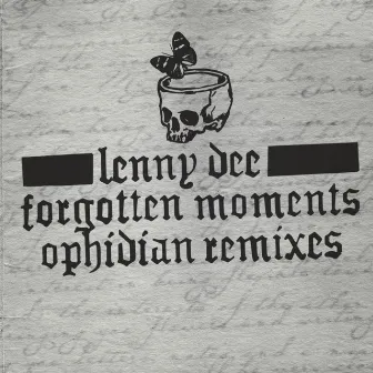 Forgotten Moments (Ophidian Remixes) by Lenny Dee