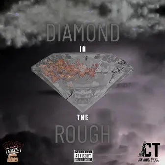 Diamond In The Rough by CT da King Piece