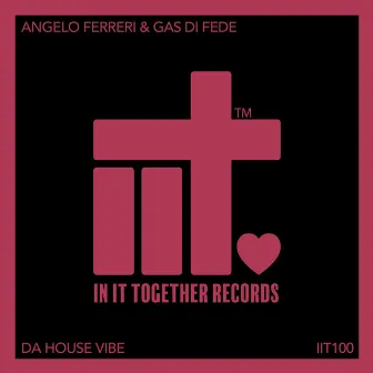 Da House Vibe by Gas Di Fede