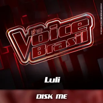 Disk Me (Ao Vivo) by Luli