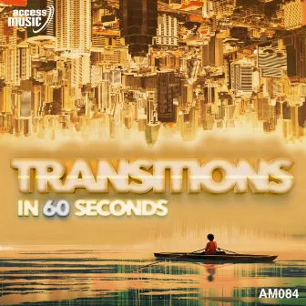 Transitions In 60 Seconds by Glenn Rueger