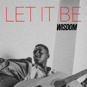 Let It Be by Wisdom