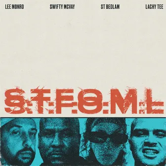 S.T.F.O.M.L by Lee Monro