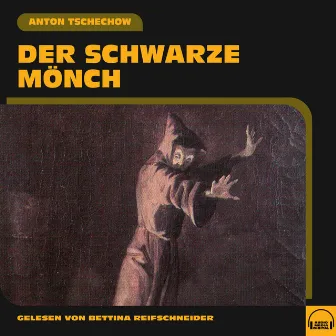 Der schwarze Mönch by Anton Tschechow