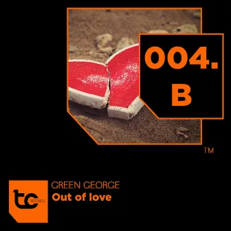 Out Of Love by Green George