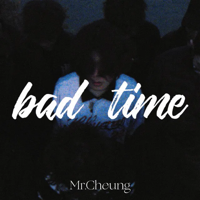 bad time