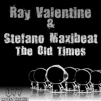 The Old Times by Ray Valentine