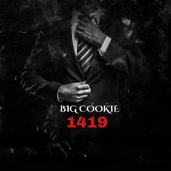 1419 by Big Cookie