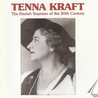 Vocal Recital: Kraft, Tenna - Puccini, G. / Verdi, G. / Tchaikovsky, P.I. / Heise, P.A. / Salomon, S. / Thome, F. (Danish Soprano of the 20Th Century) by Tenna Kraft