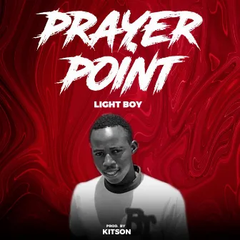 Prayer Point by Light Boy