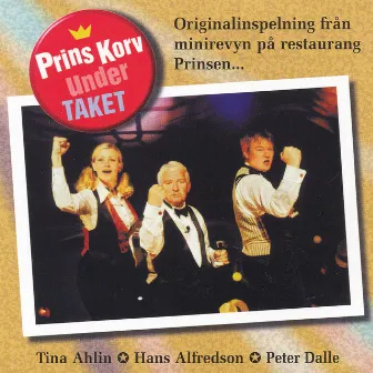 Prins Korv under taket by Tina Ahlin