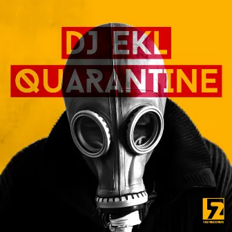 Quarantine by DJ Ekl