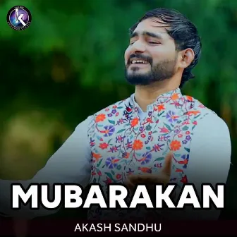 Mubarakan by Akash Sandhu