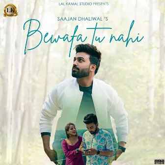 Bewafa Tu Nahi by Saajan Dhaliwal