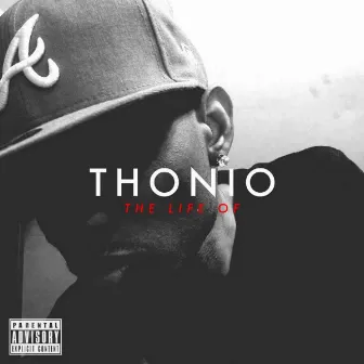 The Life Of ... (Deluxe) by Thonio