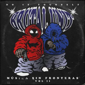 Música Sin Fronteras, Vol. II by Brutal Unit