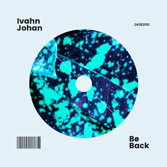 Be Back by Ivahn Johan