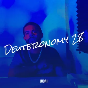 Deuteronomy 28 by Judah