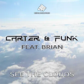 See the Clouds by Carter & Funk