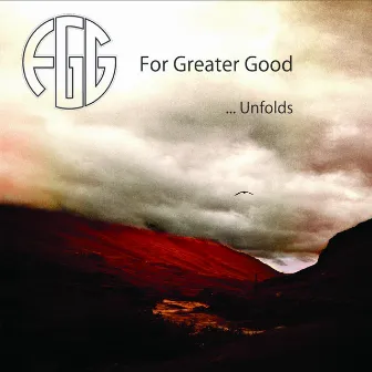 ... Unfolds by For Greater Good