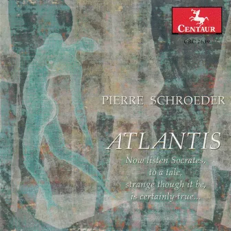 Schroeder: Atlantis by Pierre Schroeder