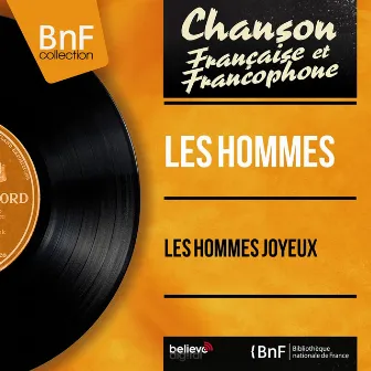 Les hommes joyeux (feat. Luis Peña et son orchestre) [Mono Version] by Les Hommes