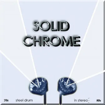 Solid Chrome by Chris Wabich