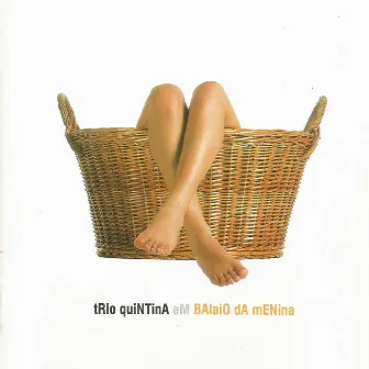 Balaio da Menina by Trio Quintina