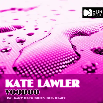 Voodoo EP by Kate Lawler