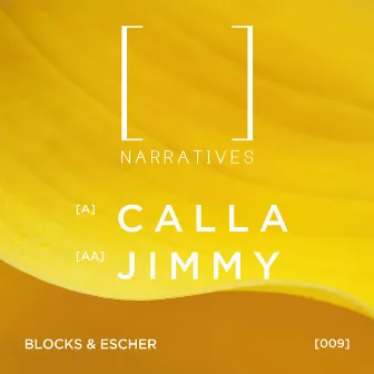 Calla / Jimmy by Blocks & Escher