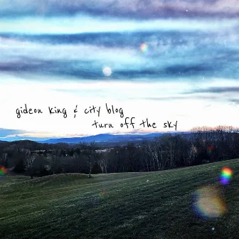 Turn off the Sky by Gideon King & City Blog