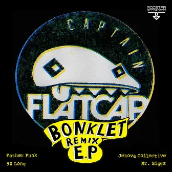 Bonklet Remix EP by Captain Flatcap