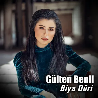 Biya Düri by Gülten Benli