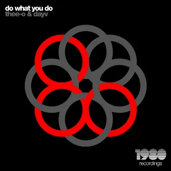 Do What You Do by Thee-O