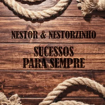 Sucessos Para Sempre by Nestor E Nestorzinho