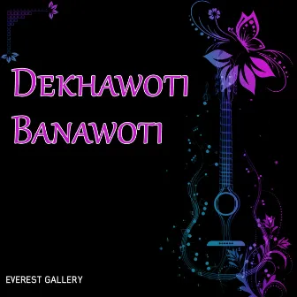 Dekhawoti Banawoti by Deepak Sharma